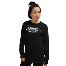 Load image into Gallery viewer, A Be Okay Long Sleeve T-Shirt
