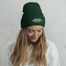 Load image into Gallery viewer, Be Okay Cuffed Beanie
